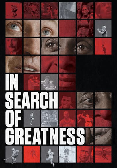 In Search of Greatness