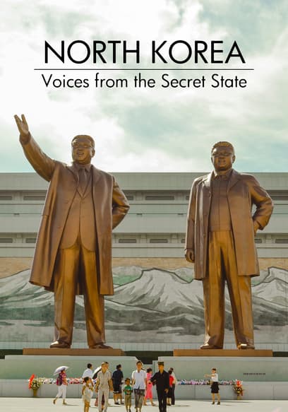 North Korea: Voices From the Secret State