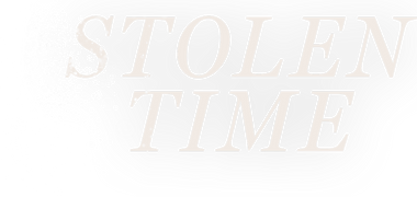 Stolen Time