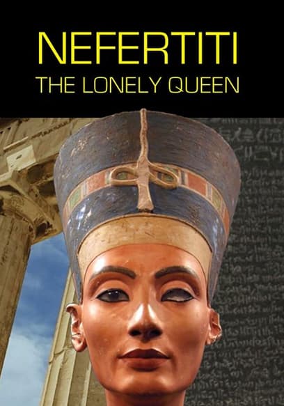 Nefertiti: The Lonely Queen