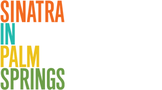 Sinatra in Palm Springs: The Place He Called Home