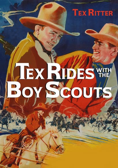 Tex Rides with the Boy Scouts