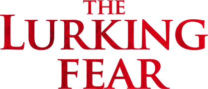The Lurking Fear