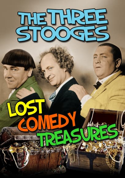 The Three Stooges: Lost Comedy Treasures poster