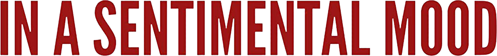 In a Sentimental Mood