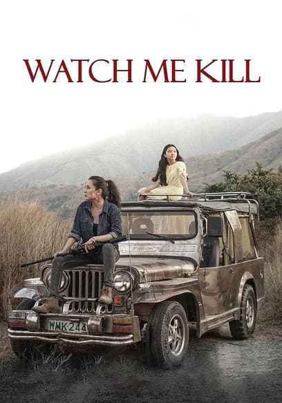 Watch Me Kill