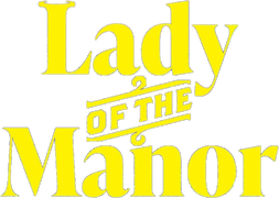 Lady of the Manor