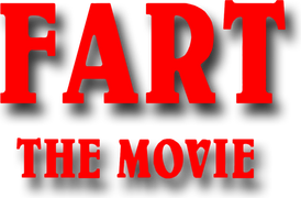 FART: The Movie