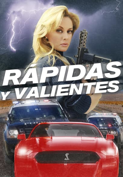 Rápidas Y Valientes