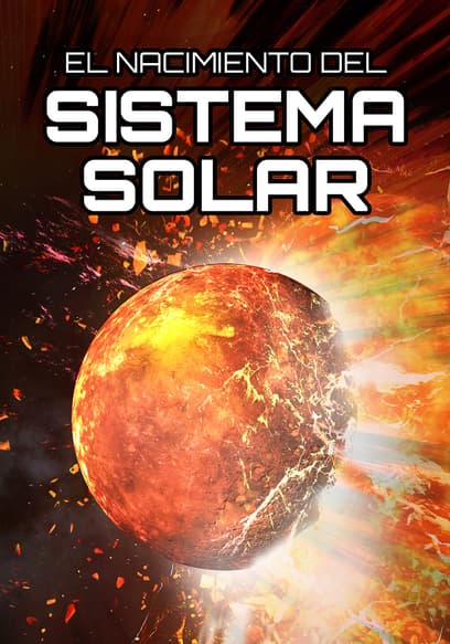 El Nacimiento Del Sistema Solar