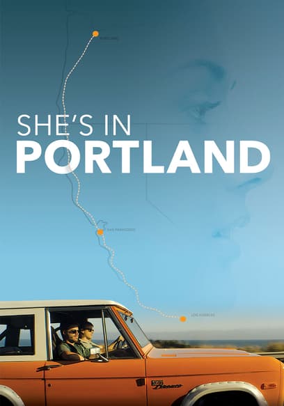 She's in Portland