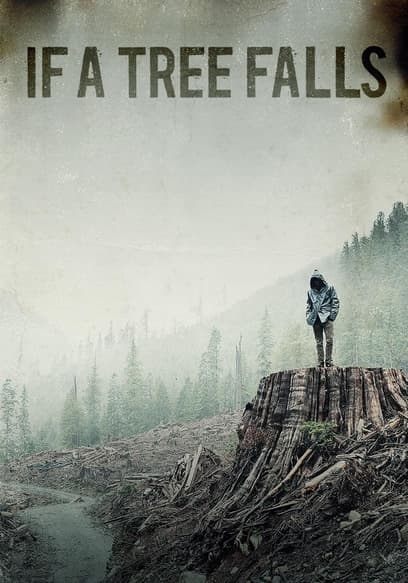 If a Tree Falls: A Story of the Earth Liberation Front