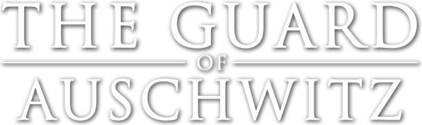 The Guard of Auschwitz