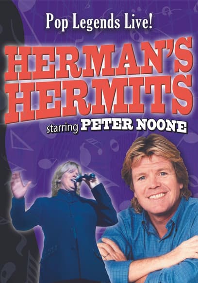 Pop Legends Live! Herman's Hermits starring Peter Noone