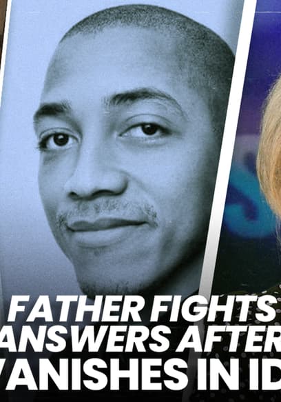 S01:E29 - Father Fights for Answers After Son Vanishes in Idaho poster