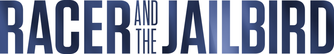 Racer and the Jailbird