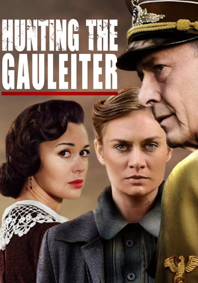 Hunting the Gauleiter