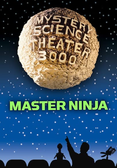 Mystery Science Theater 3000: Master Ninja I