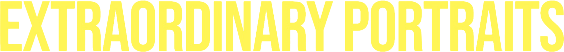 Extraordinary Portraits