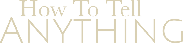 How to Tell Anything