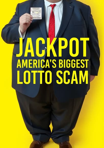 Jackpot: America's Biggest Lotto Scam poster