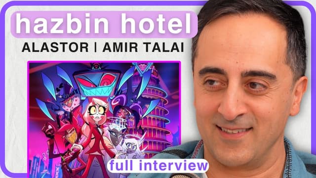 S01:E07 - HAZBIN HOTEL SEASON 2 INTERVIEW! Amir Talai Breaks Down Alastor!