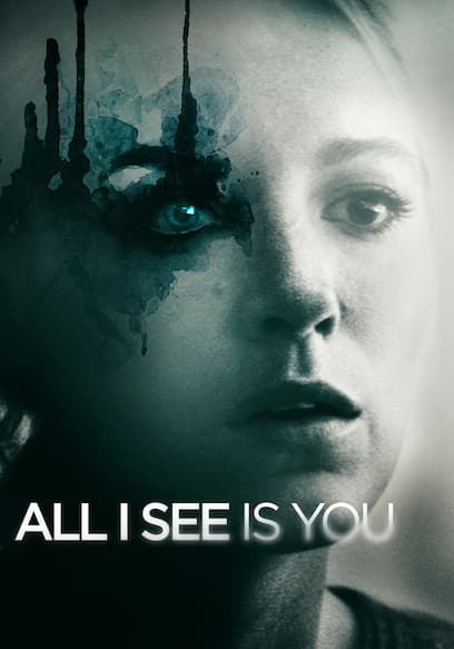 All I See Is You