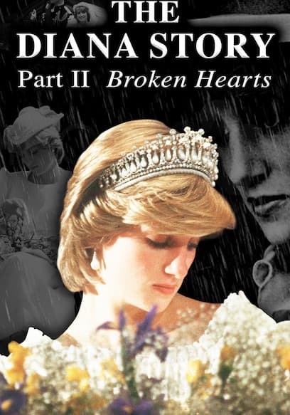 The Diana Story: Part II: Broken Hearts poster