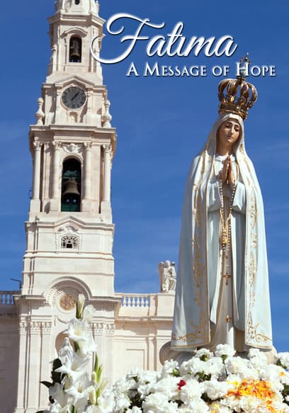 Fatima: A Message of Hope