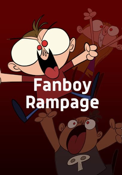 Fanboy Rampage