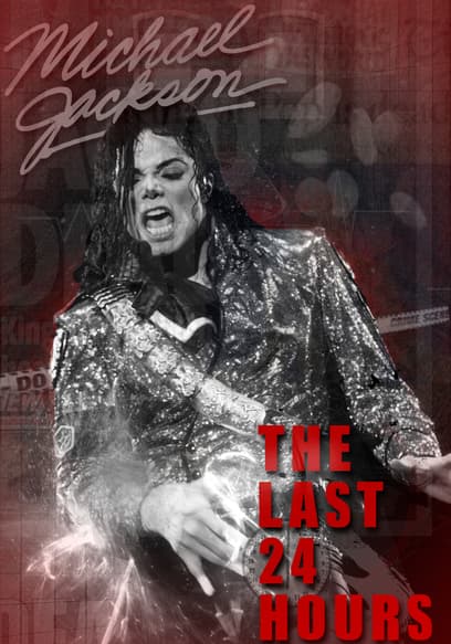 The Last 24 Hours: Michael Jackson