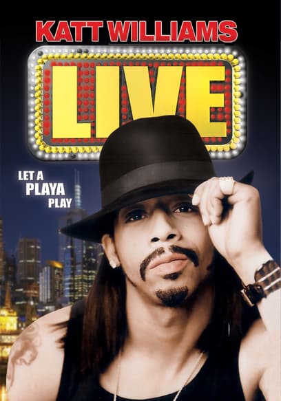 Katt Williams Live: Let a Playa Play