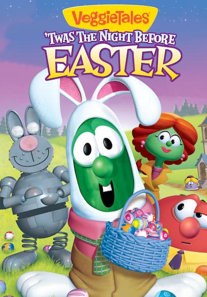 VeggieTales: 'Twas the Night Before Easter