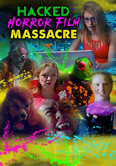 Hacked Horror Film Massacre