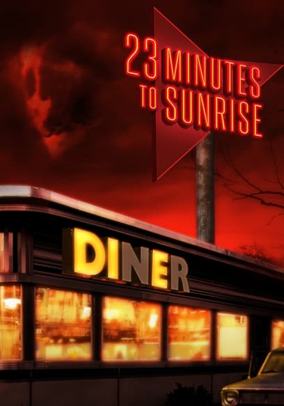23 Minutes to Sunrise