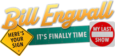 Bill Engvall: Here's Your Sign It's Finally Time My Last Show
