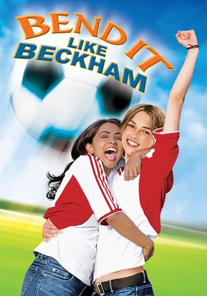 Bend It Like Beckham