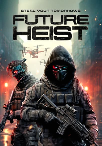 Future Heist