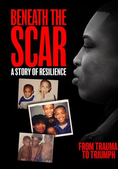 Beneath the Scar: A Story of Resilience poster