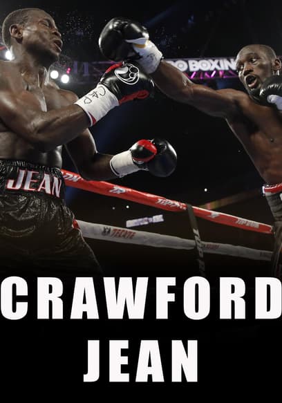 World Championship Boxing: Terence Crawford vs. Dierry Jean