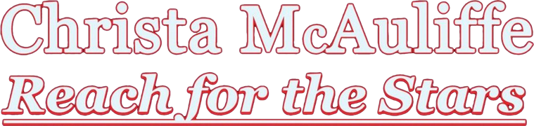 Christa McAuliffe: Reach for the Stars