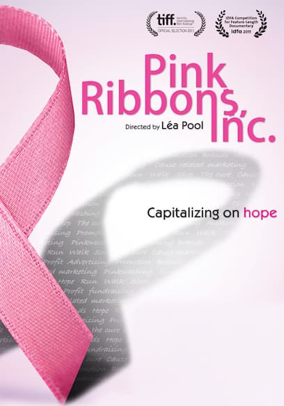 Watch Pink Ribbons, Inc (2011) - Free Movies | Tubi
