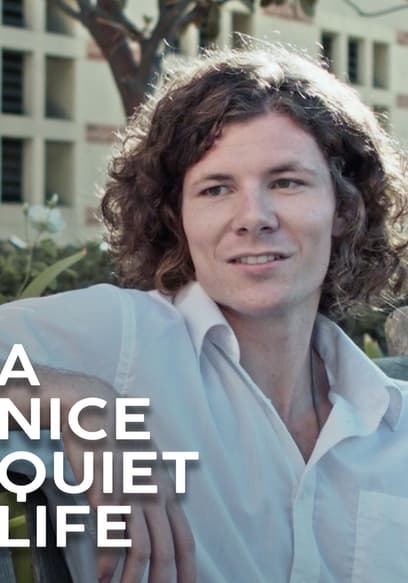 A Nice Quiet Life
