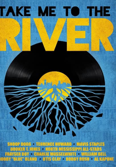 Take Me to the River