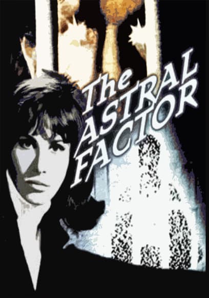 The Astral Factor