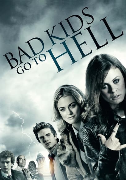 Bad Kids Go to Hell