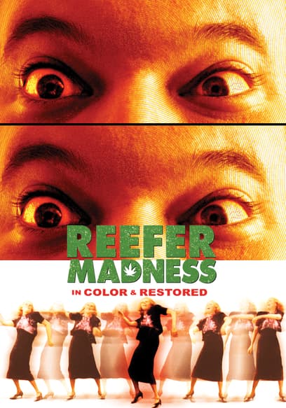 Reefer Madness (In Color & Restored)