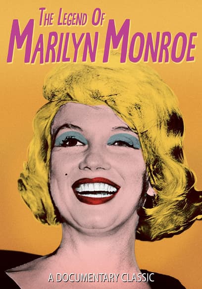 The Legend of Marilyn Monroe