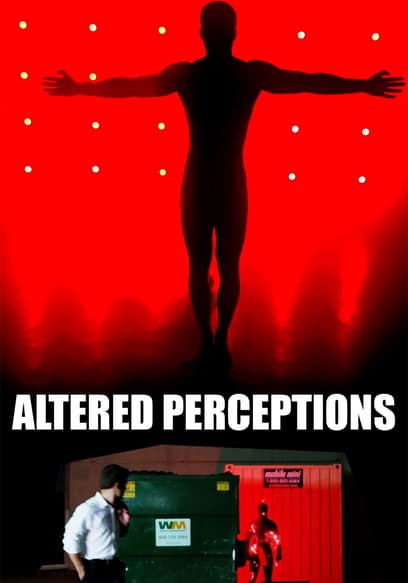Altered Perceptions