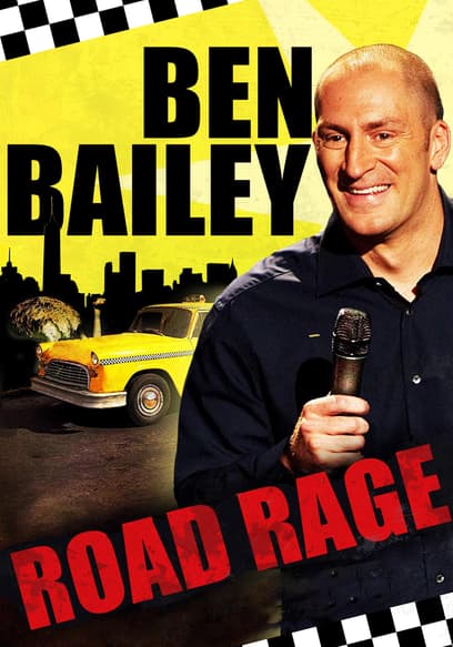 Ben Bailey: Road Rage